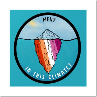 Men? In this climate? | Lesbian pride! Posters and Art